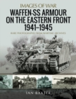 Image for Waffen-SS Armour on the Eastern Front 1941-1945