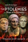 Image for The PtolemiesVolume 1,: Rise of a dynasty
