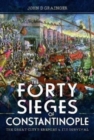 Image for The forty sieges of Constantinople