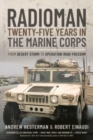 Image for Radioman  : twenty-five years in the Marine Corps