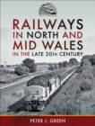 Image for Railways in North and Mid Wales in the late 20th century