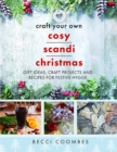 Image for Craft your own cosy Scandi Christmas