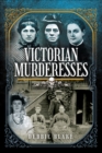 Image for Victorian Murderesses