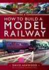 Image for How to build a model railway