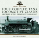 Image for Four-coupled Tank Locomotive Classes Absorbed by the Great Western Railway