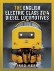 Image for The English Electric Class 37/4 Diesel Locomotives