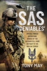 Image for SAS &#39;Deniables&#39;: Special Forces Operations, Denied by the Authorities, from Vietnam to the War on Terror