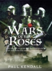 Image for Wars of the Roses: The People, Places and Battlefields of the Yorkists and Lancastrians