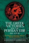 Image for The Greek Victories and the Persian Ebb 480-479 BC