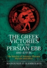 Image for Greek Victories and the Persian Ebb 480-479 BC: The Battles of Salamis, Plataea, Mycale and after