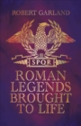 Image for Roman Legends Brought to Life