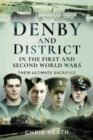 Image for Denby &amp; District in the First and Second World Wars