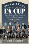 Image for The Early Years of the FA Cup
