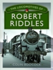 Image for The Locomotives of Robert Riddles