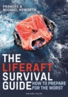 Image for The liferaft survival guide  : how to prepare for the worst
