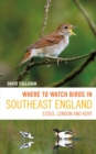 Image for Where to Watch Birds in Southeast England: Essex, London and Kent