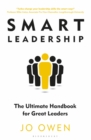 Image for Smart leadership  : the ultimate handbook for great leaders