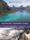 Image for The Pacific Crossing Guide 4th edition : Royal Cruising Club Pilotage Foundation