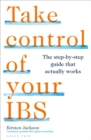 Image for Take control of your IBS  : the step-by-step guide that actually works