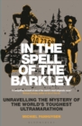 Image for In the Spell of the Barkley : Unravelling the Mystery of the World&#39;s Toughest Ultramarathon
