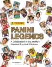Image for Panini Legends : A Celebration of the World&#39;s Greatest Football Stickers
