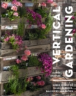 Image for Vertical gardening: green ideas for small gardens, balconies and patios