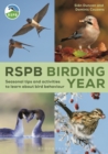 Image for RSPB Birding Year : Seasonal tips and activities to learn about bird behaviour