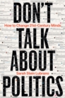 Image for Don&#39;t Talk About Politics