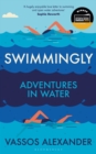 Swimmingly : Adventures in Water