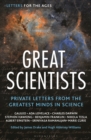Image for Letters for the Ages Great Scientists : Private Letters from the Greatest Minds in Science