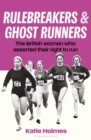 Image for Rulebreakers and Ghost Runners