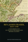 Image for Rev. James Fraser, 1634-1709