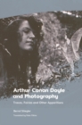 Image for Arthur Conan Doyle and Photography: Traces, Fairies and Other Apparitions
