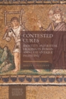 Image for Contested cures: identity and ritual healing in Roman and Late Antique Palestine