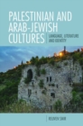 Image for Palestinian and Arab-Jewish cultures  : language, literature, and identity