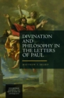 Image for Divination and Philosophy in the Letters of Paul