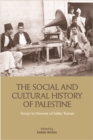 Image for The Social and Cultural History of Palestine: Essays in Honour of Salim Tamari