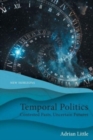 Image for Temporal Politics