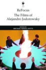 Image for Refocus: the Films of Alejandro Jodorowsky