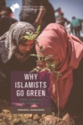 Image for Why Islamists go green