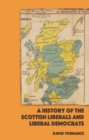 Image for A history of the Scottish liberals and liberal democrats