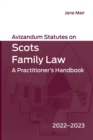 Image for Avizandum statutes on Scots family law  : a practitioner&#39;s handbook, 2022-2023