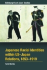 Image for Japanese Racial Identities within U.S.-Japan Relations, 1853-1919