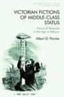 Image for Victorian fictions of middle-class status  : forms of absence in the age of reform