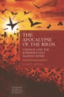 Image for The apocalypse of the birds: 1 Enoch and the Jewish revolt against Rome