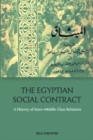 Image for The Egyptian Social Contract : A History of State-Middle Class Relations