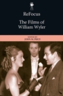 Image for Refocus: the Films of William Wyler