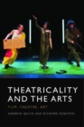Image for Theatricality and the Arts