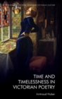 Image for Time and timelessness in Victorian poetry
