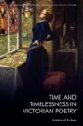 Image for Time and Timelessness in Victorian Poetry